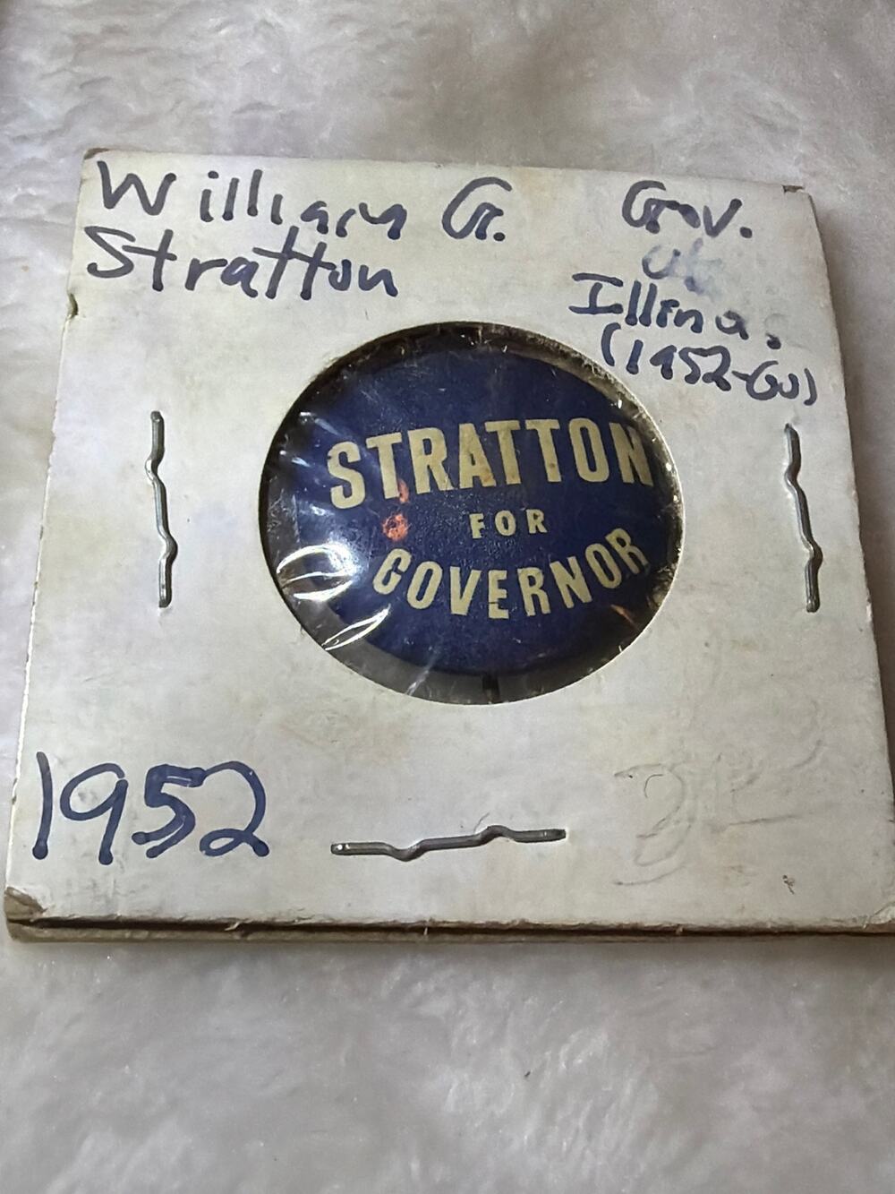 1952 William G Stratton for Governor Illinois Campaign Pinback Button Political